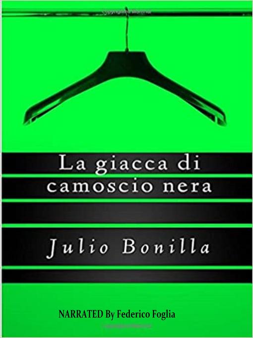 Title details for La Giacca Di Camoscio Nera by Julio Bonilla - Available